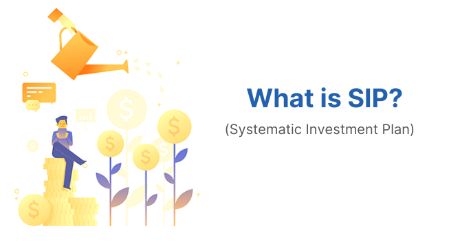 What is SIP (Systematic Investment Plan) ?